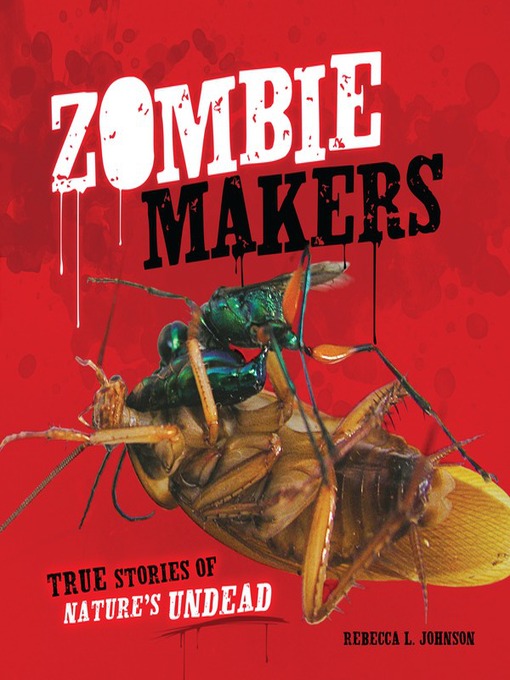 Title details for Zombie Makers by Rebecca L. Johnson - Available
